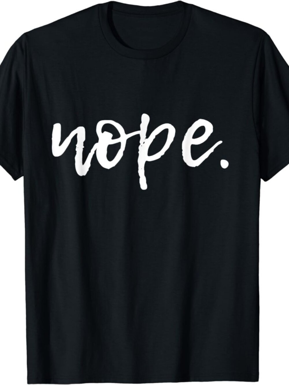 New Nope. Tee Black T-Shirt